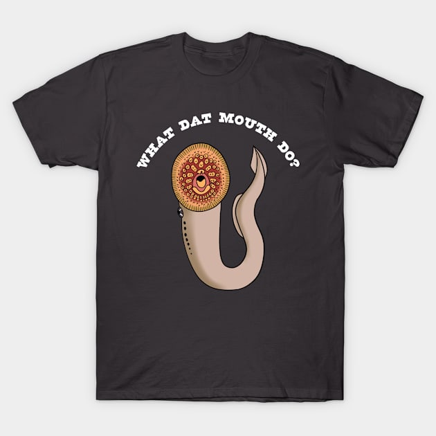 What that Lamprey Do (Dark) T-Shirt by Wild Hunt